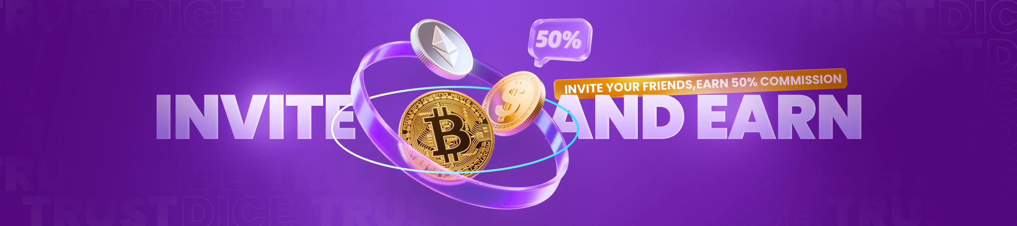 TrustDice Referral Program — Invite and Earn 50% Commission